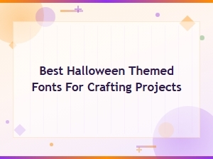 Best Halloween Themed Fonts for Spooky Crafting Projects