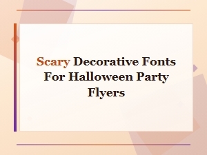 Scary Decorative Fonts for Halloween Party Flyers and Invitations