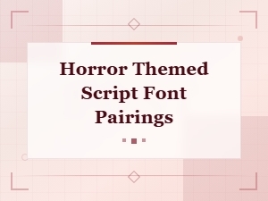 Best Horror Script Font Pairings for Halloween Designs