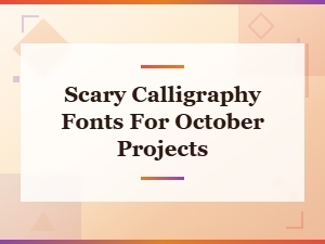 Spooky Halloween Script Calligraphy Fonts for October Projects